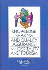 Knowledge Sharing and Quality Assurance in Hospitality and Tourism (Hardcover)