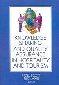 Knowledge Sharing And Quality Assurance in Hospitality And Tourism (Paperback)