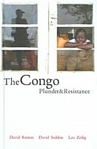 The Congo : Plunder and Resistance (Hardcover)