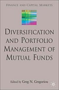 Diversification and Portfolio Management of Mutual Funds (Hardcover)