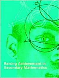 Raising Achievement in Secondary Mathematics (Paperback)
