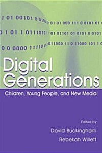 Digital Generations: Children, Young People, and the New Media (Paperback)