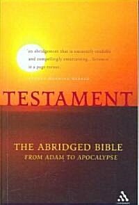 Testament : The Abridged Bible - From Adam to Apocalypse (Paperback)