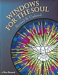 Windows for the Soul (Paperback, Revised, Update)