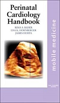 The Perinatal Cardiology Handbook (Paperback, 1st)