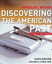 Discovering the American Past (Paperback, 6th)