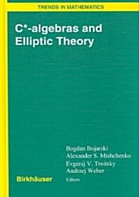 C*-Algebras and Elliptic Theory (Hardcover, 2006)