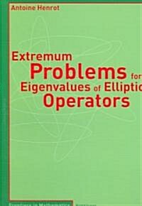 Extremum Problems for Eigenvalues of Elliptic Operators (Paperback)