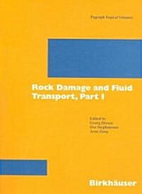 Rock Damage and Fluid Transport, Part I (Paperback, 2006)