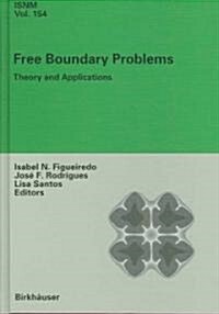 Free Boundary Problems: Theory and Applications (Hardcover, 2007)