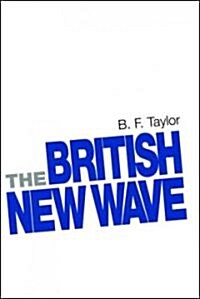 The British New Wave : A Certain Tendency? (Hardcover)