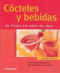 Cocteles Y Bebidas/cocktails And Drinks (Paperback)