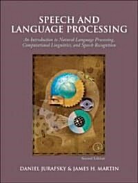 [중고] Speech and Language Processing: An Introduction to Natural Language Processing, Computational Linguistics, and Speech Recognition (Hardcover, 2)