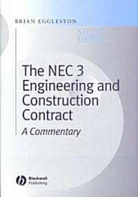 The NEC 3 Engineering And Construction Contract (Hardcover, 2nd)