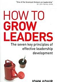 How to Grow Leaders (Paperback)