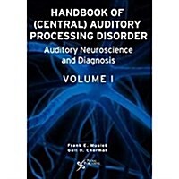 Handbook of (Central) Auditory Processing Disorders (Hardcover)