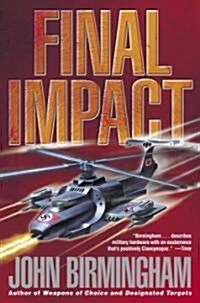 Final Impact: A Novel of the Axis of Time (Paperback)
