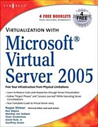 Virtualization With Microsoft Virtual Server 2005 (Paperback)