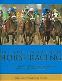 Complete Encyclopedia of Horse Racing (Hardcover, Illustrated)