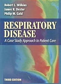 Respiratory Disease: A Case Study Approach to Patient Care (Paperback, 3)