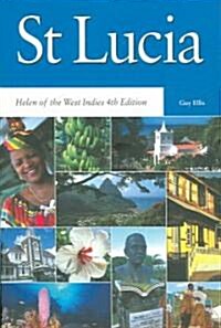 St Lucia: Helen of the West Indies 4th Edition (Paperback)