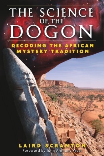 The Science of the Dogon: Decoding the African Mystery Tradition (Paperback)
