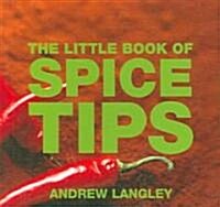 The Little Book of Spice Tips (Paperback)