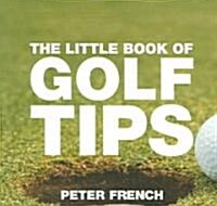 The Little Book of Golf Tips (Paperback)