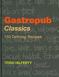 Gastropub Classics (Hardcover)