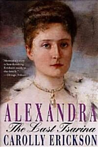 Alexandra: The Last Tsarina (Paperback)