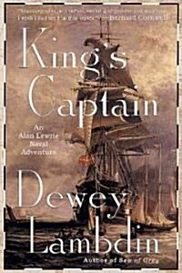 Kings Captain: An Alan Lewrie Naval Adventure (Paperback)