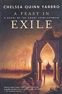 A Feast in Exile: A Novel of Saint-Germain (Paperback)
