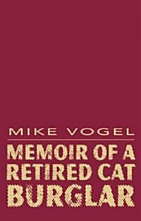 Memoir of a Retired Cat Burglar (Paperback)