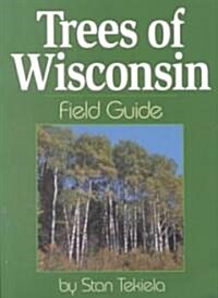 Trees of Wisconsin Field Guide (Paperback)