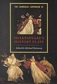 The Cambridge Companion to Shakespeares History Plays (Paperback)