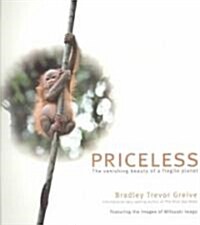 Priceless: The Vanishing Beauty of a Fragile Planet (Paperback)