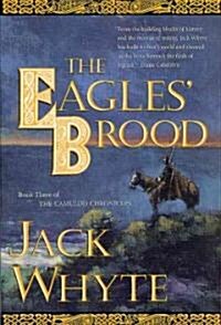 The Eagles Brood: Book Three of the Camulod Chronicles (Paperback)