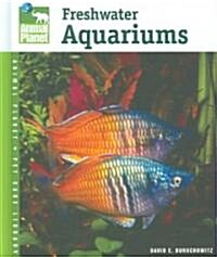 Freshwater Aquariums: (Hardcover)