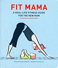 Fit Mama (Paperback, 1st)