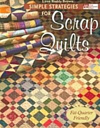 Simple Strategies for Scrap Quilts (Paperback)
