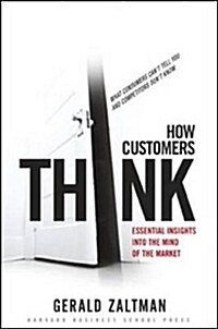 [중고] How Customers Think: Essential Insights Into the Mind of the Market (Hardcover)