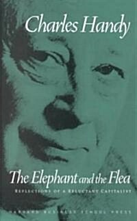 Elephant and the Flea: Reflections of a Reluctant Capitalist (Paperback)