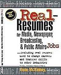 Real-Resumes for Media, Newspaper, Broadcasting and Public Affairs Jobs (Paperback)