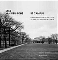 Mies Van Der Rohe, Iit Campus (Hardcover)