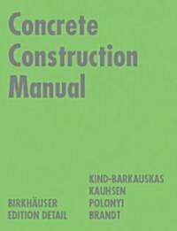 Concrete Construction Manual (Hardcover)