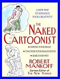 The Naked Cartoonist (Hardcover)