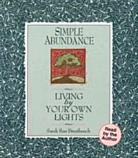 Simple Abundance: Living by Your Own Lights (Audio CD)