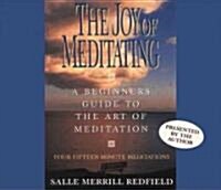 The Joy of Meditating: A Beginners Guide to the Art of Meditation (Audio CD)
