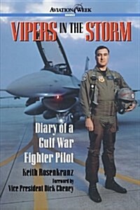 Vipers in the Storm: Diary of a Gulf War Fighter Pilot (Paperback)