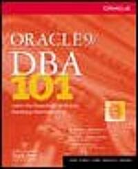 Oracle9I Dba 101 (Paperback)